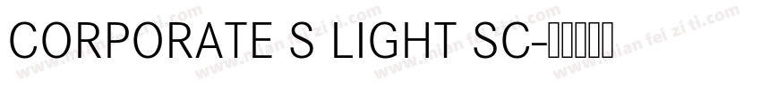 CORPORATE S LIGHT SC字体转换